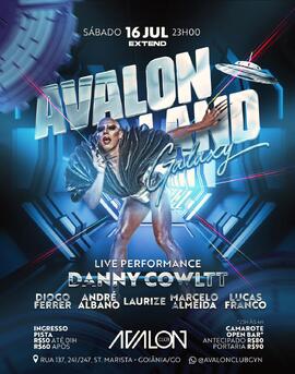 Flyer digital festa Avalon Land Galixy com performance de Danny Cowltt na Avalon Club