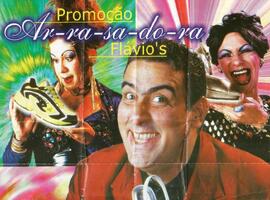 Folheto publicitário da promoção Ar-ra-sa-do-ra da loja de calçados Flávio's com Júlio César Vilela, Leleko Diaz e outra drag
