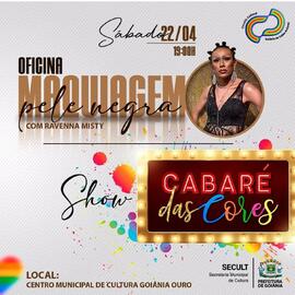 Flyer digital da Oficina Maquiagem Pele Negra com Ravenna Misty e show Cabaré das Cores